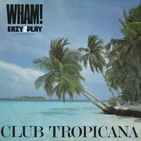 WHAM Club Tropinana (Ez2p Regroove 12- Edit) by Jeff Cortez Official