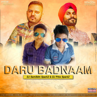 Daru Badnam - (Remix) - DJ Sam3dm SparkZ &amp; DJ Prks SparkZ by DJ Sam3dm SparkZ