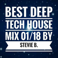 Best Deep Tech House Mix 01/18 by Stephan Breuer