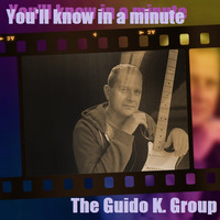 You'll know in a minute by The Guido K. Group