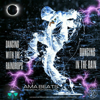 Dancing With The RainDrops - Dancing In The Rain by AMA - Alex Music Art