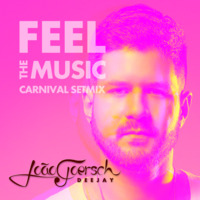 DJ João Goersch - Feel The Music Carnival Setmix by João Goersch