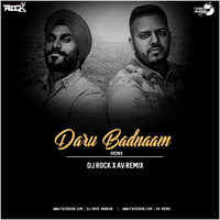 Daru Badnaam Remix Dj Rock Mankar X AV Remix by Dj Rock ManKar