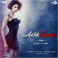 Ashik Banaya ( Remix ) - Dj Rock Mankar X AV Remix.mp3 by Dj Rock ManKar