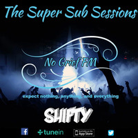 Shifty Presents... The Super Sub Sessions # 7 by Graham "Shifty" Summers
