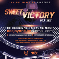 SWEET VICTORY MIX SET by Mix Minister Deejay One