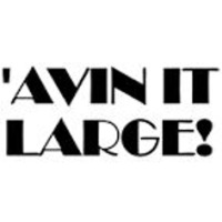 Avin It Large by Robski