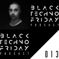 Black TECHNO Friday Podcast #013 by YHUMAN (Somatic) by Chris Veron