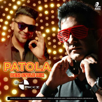 PATOLA - ( DESI STYLE) DJ AKKI by DJ AKKI