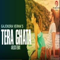 Tera Ghata(Gajendra Verma) Airlock Mix by DJ AIRLOCK - ASSAM