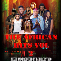 THE AFRICAN HITS VOL 2 by djmarcusvado