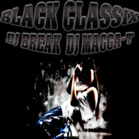 DJ BREAK &amp; DJ MAGGA-T|Breakz.fm|Black Classix VOL.1| by DJ MAGGA-T