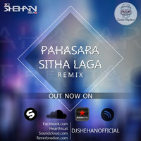 Pahasara Sitha Laga Dj Shehan SLDM Remix by Dj Shehan Revo