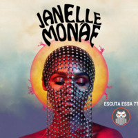 Escuta Essa 77 - Janelle Monáe: Ode à Liberdade by Escuta Essa Review
