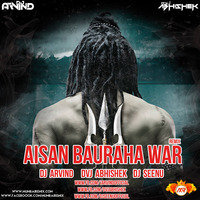 Aisan Bauraha War Se (Remix) DVJ ABHISHEK x DJ ARVIND x DJ SEENU [wWw.MumbaiRemix.Com] by MumbaiRemix India™