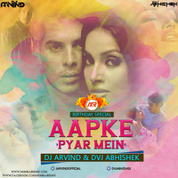 Aapke Pyar Mein (Remix) DVJ ABHISHEK x DJ ARVIND [wWw.MumbaiRemix.Com] by MumbaiRemix India™