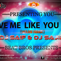 LOVE ME LIKE YOU DO (Remix) DJ SAIF x DJ SAJID [wWw.MumbaiRemix.Com] by MumbaiRemix India™