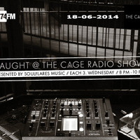 CAUGHT@THE CAGE - RADIO SHOW ON 674FM - 12-06-2014 by codec7