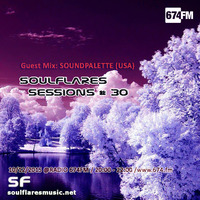 sessions#30 feat. soundpalette (usa)_soulflaresmusic@ 674fm_20151210 by codec7