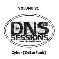 DNS Sessions LocalMix#31 by Dj CueFunk [CyBerFunk] by DNS Sessions - Deep N Soulful Sessions