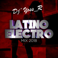 Session 48 Electro-Latino Mayo ´018 by YossR