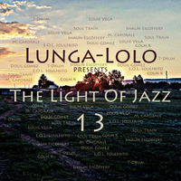 Lunga-Lolo - The Light Of Jazz 13 by Lunga-Lolo Pooe