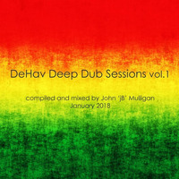 DeHav Deep Dub Sessions vol.1 by John Mulligan