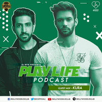 Play Life Podcast #022 - DJ NYK &amp; KURA | Bollywood DJs Club by Bollywood DJs Club