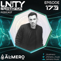 Unity Brothers Podcast #173 [GUEST MIX BY ALMERO] by Unity Brothers