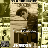 YVM The Hunter - RIP Jesusín [Cap. 5 - Velas &amp; Candelabros] by YVM The Hunter