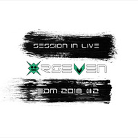 Orseven - SESSION IN LIVE EDM 2K18 #2 by Orlando Junior (Orseven)