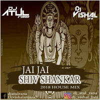 Jai Jai Shivshankar (2018 House Mix) - DJ Atul Rana &amp; DJ Vishal Bvn by DJ Vishal BVN