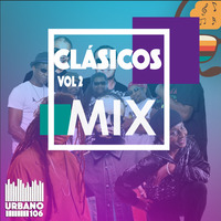 Clasicos 106 Vol 2 (Urbano 106) by Urbano 106 FM