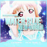 「HHD」 Water Blue New World - German GroupCover by HaruHaruDubs
