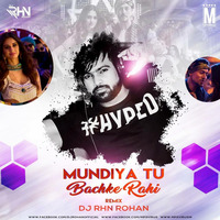 Mundiya Tu Bachke Rahi (Remix) - DJ RHN Rohan by DJ RHN ROHAN