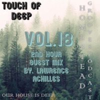 Touch Of Deep Vol.18 2nd Hour Guest Mix by Lawrence Achilles[Lesotho] by TOUCH OF DEEP