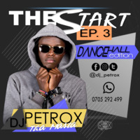 DJ PetRox - The Start Ep3 (DanceHall) by DJ PETROX