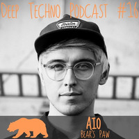 Aio - Deep Techno Podcast #16 by Deep Techno Sounds