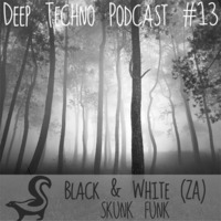 Black & White (ZA) - Deep Techno Podcast #13 by Deep Techno Sounds