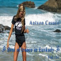  Best of trance in Euskady Vol.151 ૐ by Antxon Casuso