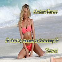 ૐ Best of trance in Euskady Vol.175 ૐ by Antxon Casuso