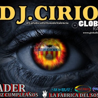 L.F.D.S. -ESPECIAL CUMPLEAÑOS DEL FADER GLOBALHOUSE RADIO - DJ.CIRIO - 09-042018- 18h19m10 by el cirio