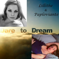 DREAMS feat. Sarai Jazz & Cristina Soto / Paploviante & Lillithe by Lillithe