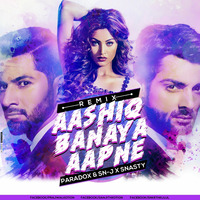 Aashiq Banaya Aapne( Hate Story 4 ) - Paradox Sn-J X Snasty Remix (1) (hearthis.at) by DJ SNASTY
