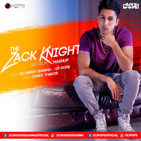 The Zack Knight Breakup Mashup - DJ HARSH SHARMA x DJ POPS by Dj Harsh Sharma