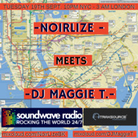 NoirLize Meets Maggie T. by NoirLize Soulful Vibes