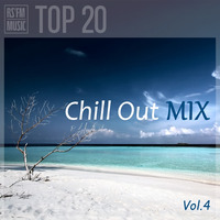 Chill Out Mix Vol.4 by RS'FM Music