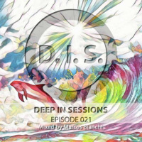 Episodio 021- Deepinsessions#Marcos Bianchi by Deep In Sessions