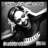Marjo !! Mix Set  - My Lullaby Crazy VOL 53 by Marjo Mix Set
