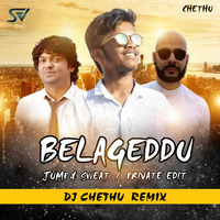 BELAGEDDU JUMP & SWEAT EDIT DJ CHETHU by DJ CHETHU